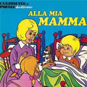 Coretto di Ornella Bazzini - Canzoncine e Poesie Dedicate Alla Mia Mamma