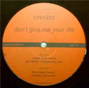 Cresbo - Don't Give Me Your Life