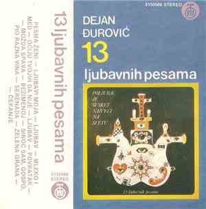 Dejan Đurović  - Poljubac Je Susret Najveći Na Svetu - 13 Ljubavnih Pesama