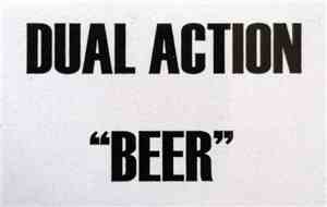 Dual Action  - Beer
