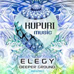 Elegy  - Deeper Ground