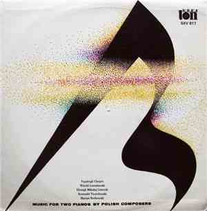 Fryderyk Chopin / Witold Lutosławski / Henryk Mikołaj Górecki / Romuald Twa ...