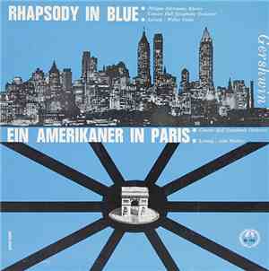 Gershwin - Rhapsody In Blue - Ein Amerikaner In Paris