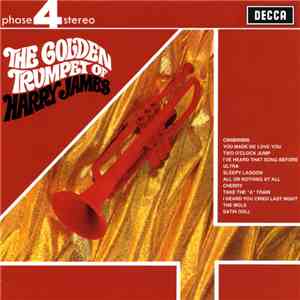 Harry James And His Orchestra - The Golden Trumpet Of Harry James