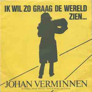 Johan Verminnen - Ik wil zo graag de wereld zien