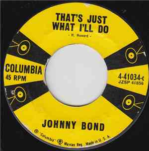 Johnny Bond - That's Just What I'll Do