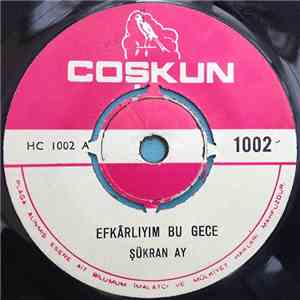 Şükran Ay - Efkarlıyım Bu Gece / Kendim Ettim Kendim Buldum