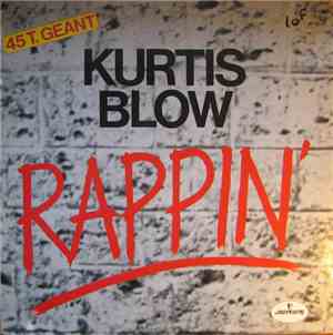 Kurtis Blow - Rappin'