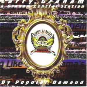 Larry Graham & Graham Central Station - By Popular Demand