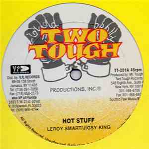 Leroy Smart / General T.K. - Hot Stuff / Get Wicked