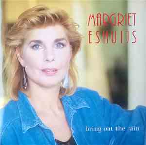 Margriet Eshuijs - Bring Out The Rain