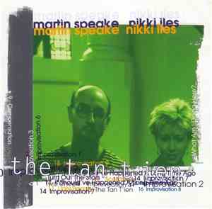 Martin Speake, Nikki Iles - The Tan T Ien