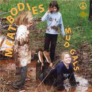Meatbodies - Mud Gals