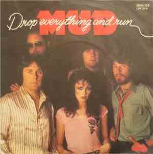 Mud - Drop Everything And Run