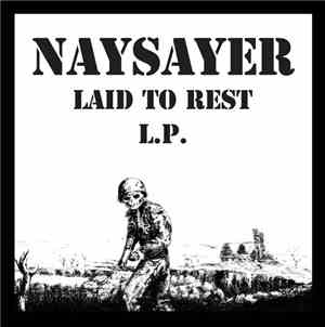 Naysayer - Laid To Rest