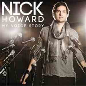 Nick Howard  - My Voice Story