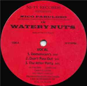 Nico Fabuloso - Watery Nuts