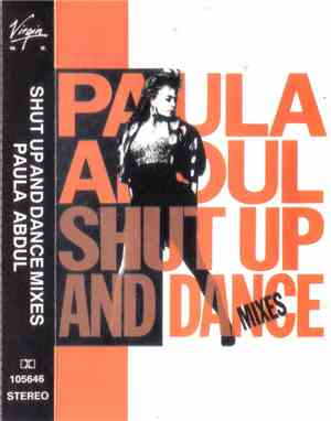 Paula Abdul - Shut Up And Dance (The Dance Mixes)