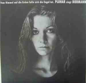Pluhar Singt Biermann - Vom Himmel Fallen Sich Die Engel Tot