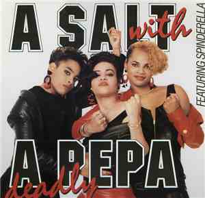 Salt 'N' Pepa - A Salt With A Deadly Pepa