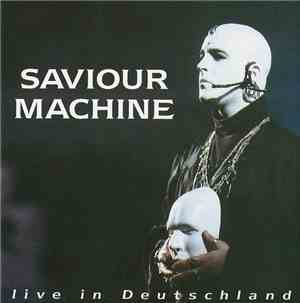 Saviour Machine - Live In Deutschland