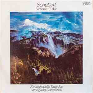 Schubert - Staatskapelle Dresden, Wolfgang Sawallisch - Sinfonie C-dur