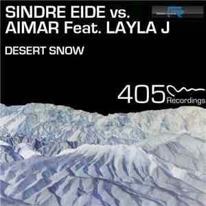 Sindre Eide Vs. Aimar Feat. Layla J - Desert Snow