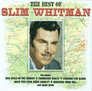 Slim Whitman - The Best Of Slim Whitman
