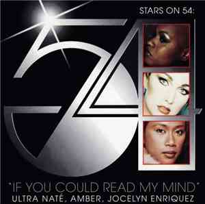Stars On 54 : Ultra Naté, Amber & Jocelyn Enriquez - If You Could Read My M ...