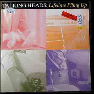 Talking Heads - Lifetime Piling Up