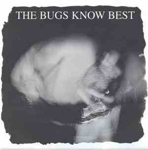 The Bugs Know Best / Pregnant Homeless - Great Kills