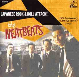The Neatbeats - Japanese Rock & Roll Attack!!