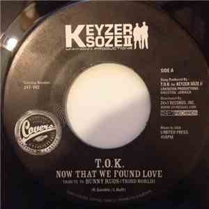 T.O.K., Wayne Wonder - Now That We Found Love / Right Here Waiting
