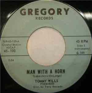 Tommy Wills - Man With A Horn / La-Dee-Dah