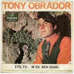 Tony Obrador  - Ets. Tu / M'es Ben Igual