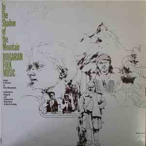 Various - In The Shadow Of The Mountain / Bulgarian Folk Music