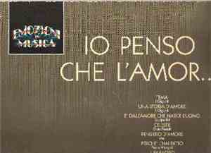 Various - Io Penso Che L'Amor....