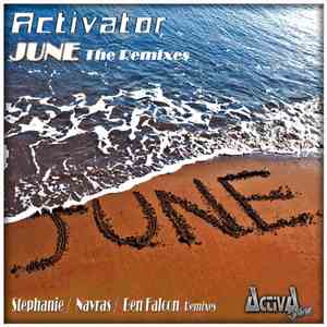 Activator - June (The Remixes)