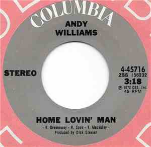 Andy Williams - Home Lovin' Man / Who Is It?