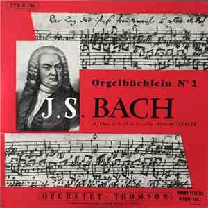 Bach / Gaston Litaize - Orgelbüchlein N° 2