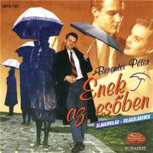 Berentei Péter - Ének Az Esőben (Slágervilág – Világslágerek)