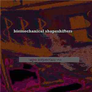 Biomechanical Shapeshifters - tape expectations