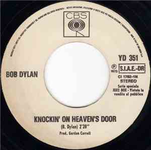 Bob Dylan / Chicago  - Knockin' On Heaven's Door / Feelin' Stronger Every D ...
