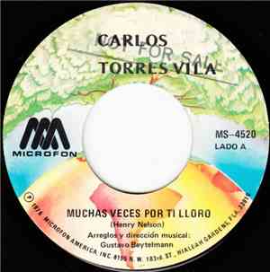Carlos Torres Vila - Muchas Veces Por Ti Lloro