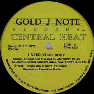 Central Heat  - I Need Your Body