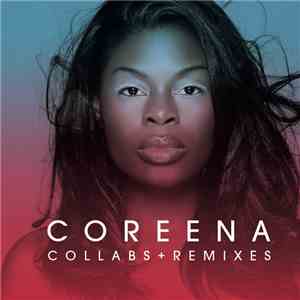 Coreena - Collabs + Remixes