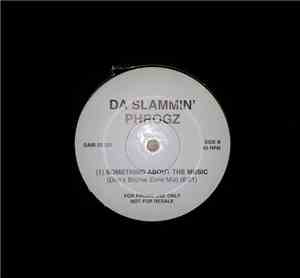 Da Slammin' Phrogz - Something About The Music