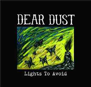Dear Dust - Lights To Avoid