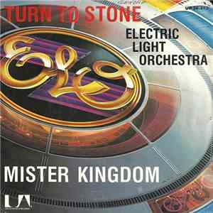 Electric Light Orchestra - Turn To Stone / Mister Kingdom