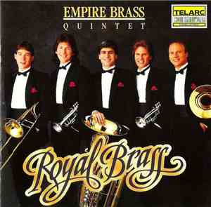 Empire Brass - Royal Brass: Music From The Renaissance & Baroque